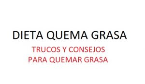 DIETA QUEMA GRASA